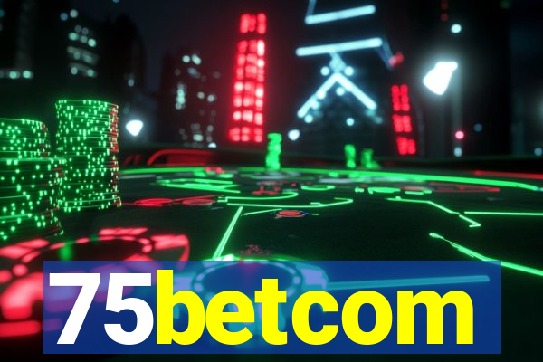 75betcom