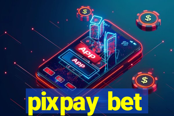 pixpay bet