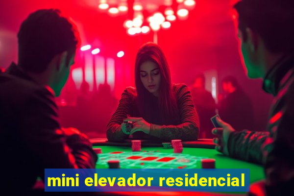 mini elevador residencial