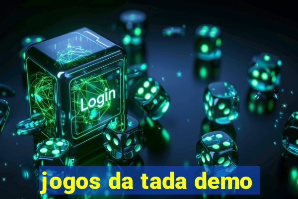 jogos da tada demo