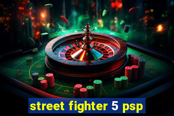 street fighter 5 psp