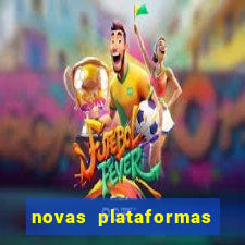 novas plataformas fortune tiger