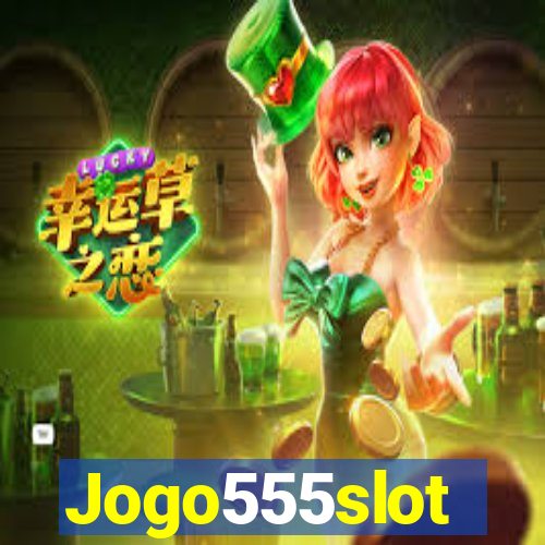 Jogo555slot