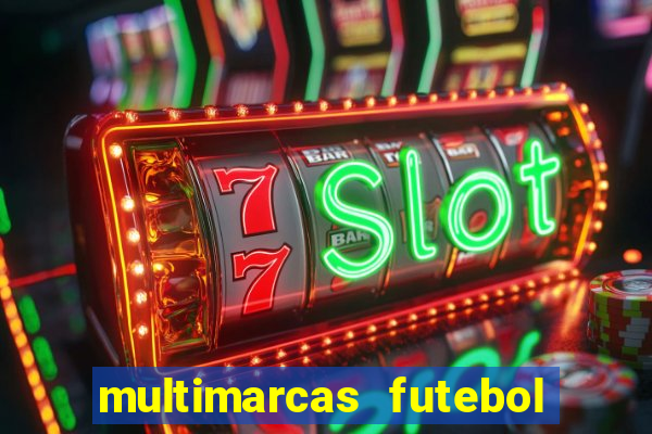 multimarcas futebol ao vivo