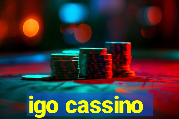 igo cassino