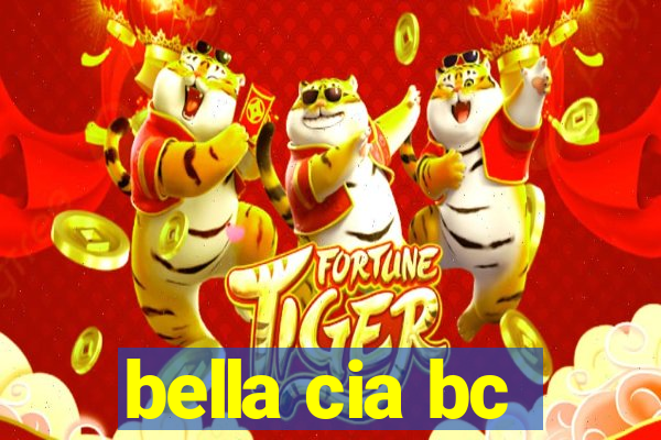 bella cia bc