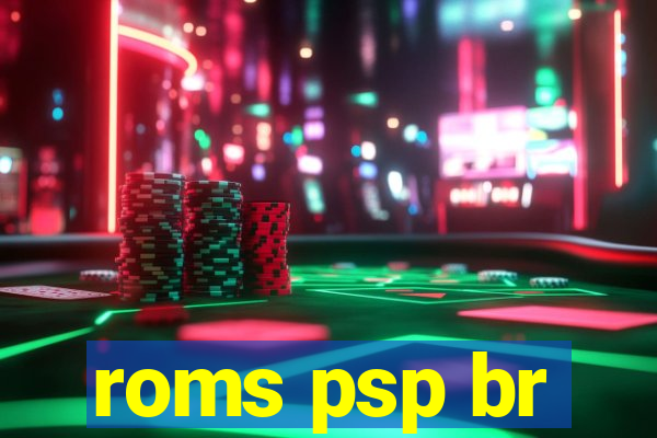 roms psp br