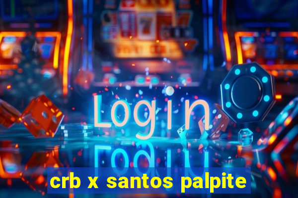 crb x santos palpite