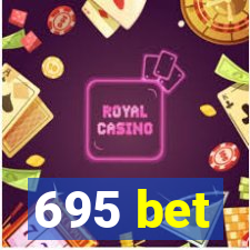 695 bet