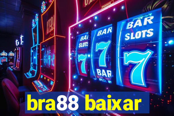 bra88 baixar