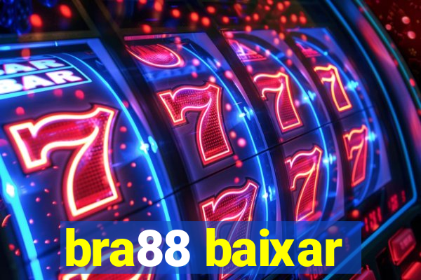 bra88 baixar