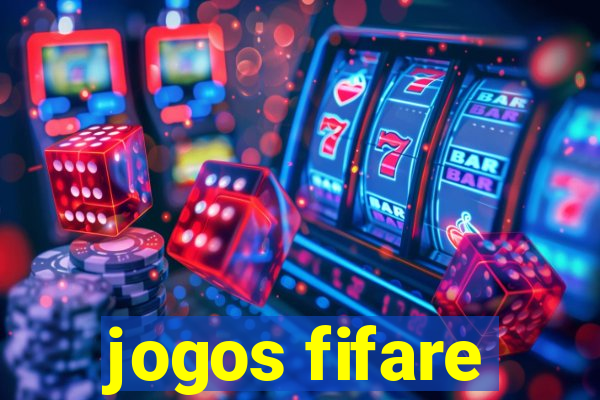 jogos fifare