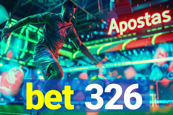 bet 326