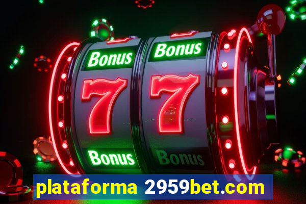 plataforma 2959bet.com