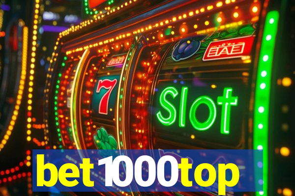 bet1000top