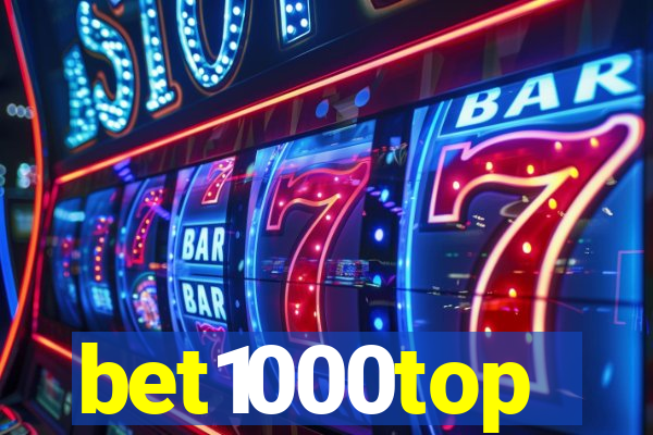 bet1000top