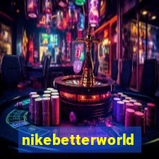 nikebetterworld.com