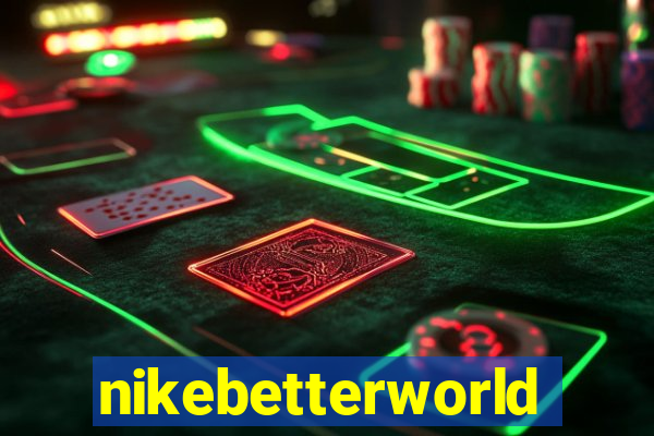 nikebetterworld.com