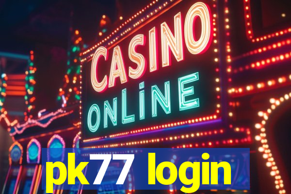 pk77 login