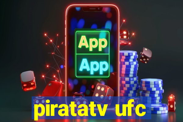 piratatv ufc