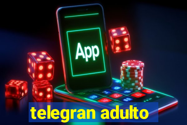 telegran adulto