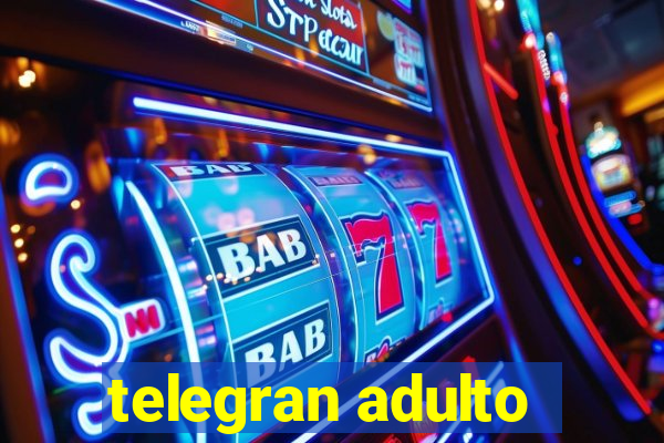 telegran adulto