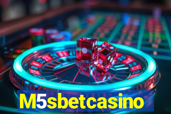 M5sbetcasino