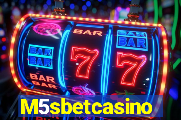 M5sbetcasino