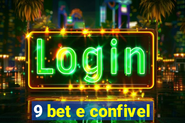 9 bet e confivel