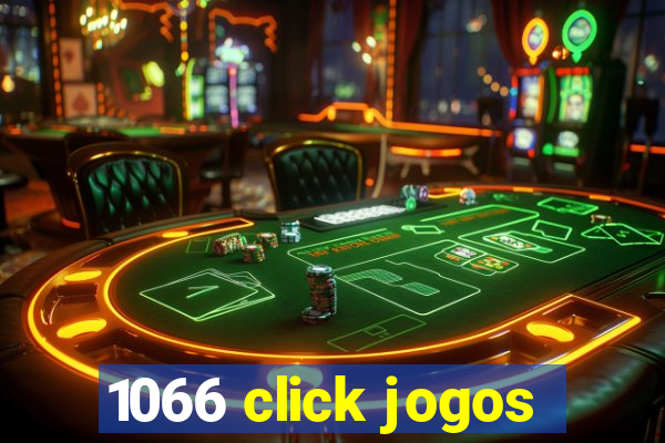 1066 click jogos