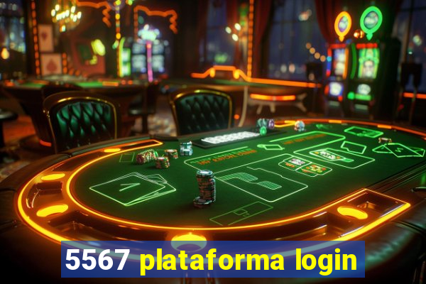 5567 plataforma login