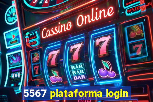 5567 plataforma login