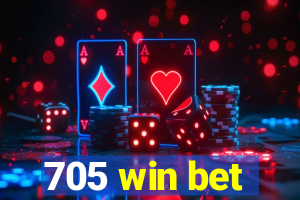 705 win bet