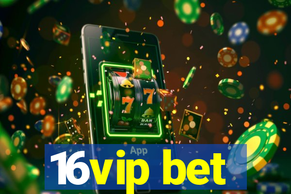 16vip bet