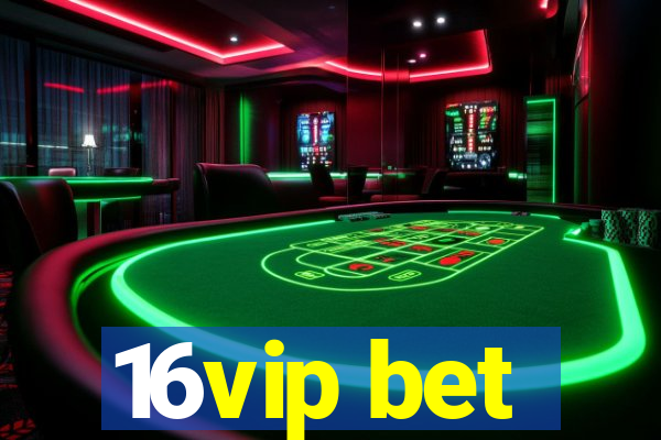 16vip bet