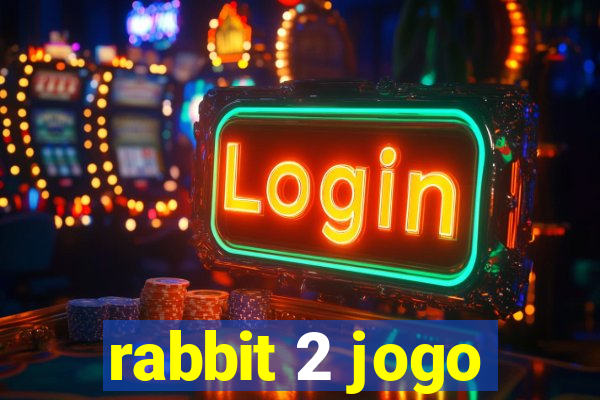 rabbit 2 jogo