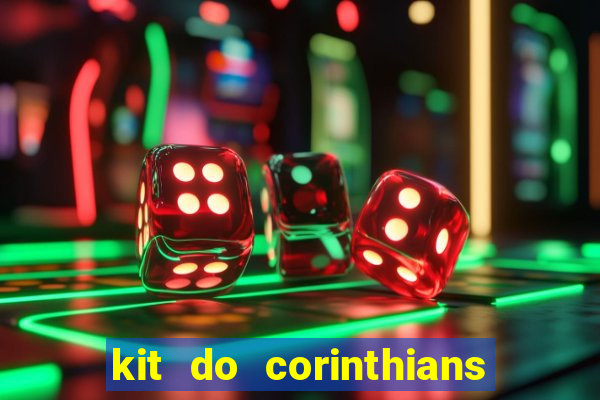 kit do corinthians dls 19