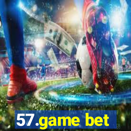 57.game bet