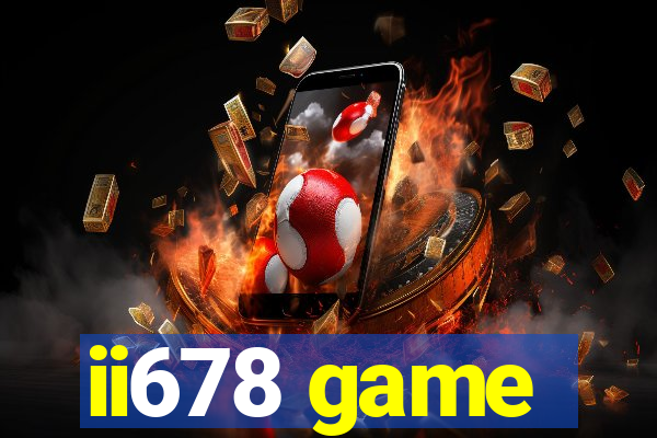 ii678 game