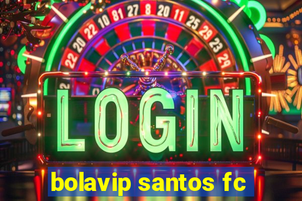 bolavip santos fc