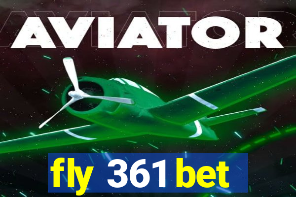 fly 361 bet