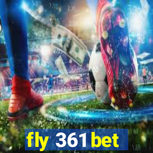 fly 361 bet