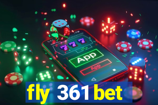 fly 361 bet