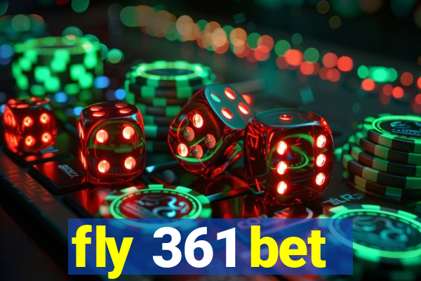 fly 361 bet