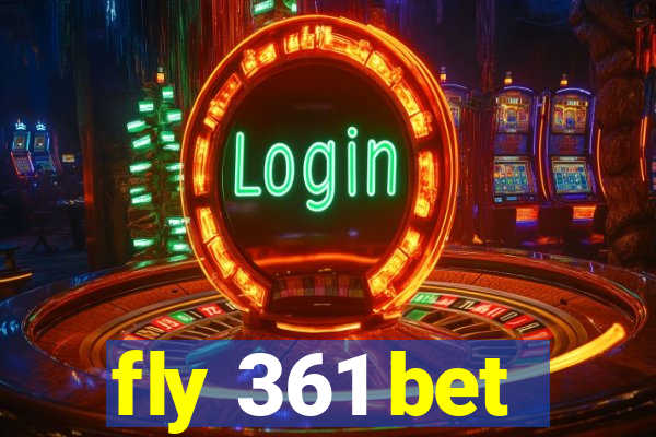 fly 361 bet