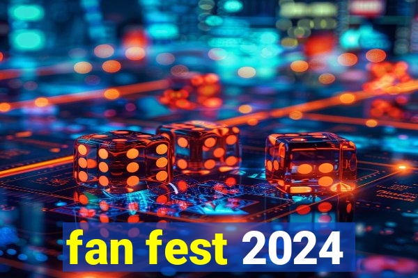 fan fest 2024