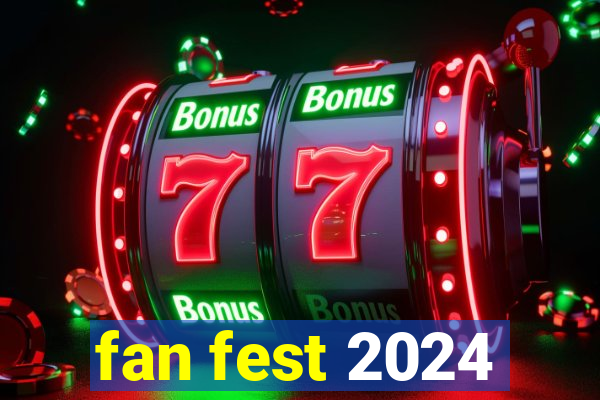 fan fest 2024