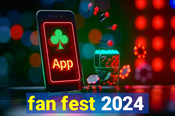 fan fest 2024