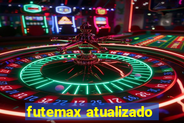 futemax atualizado