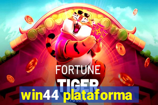 win44 plataforma